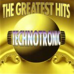 TECHNOTRONIC - GREATEST HITS