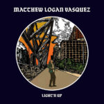VASQUEZMATTHEW LOGAN - LIGHTN UP