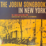 THE DAVID HAZELTINE TRIO - THE JOBIM SONGBOOK IN NEW YORK