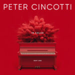 PETER CINCOTTI - IN COLOR: PART ONE