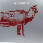 MEKONS - HORRORBLE (MEKONS VS TONY MAIMONE IN DUB CONFE