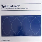 SPIRITUALIZED - LADIES AND GENTLEMEN WE ARE FLOATING IN SPACE