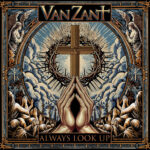 VAN ZANT - ALWAYS LOOK UP