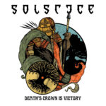SOLSTICE - Deaths Crown Is Victory