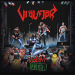 VIOLATOR - Violent Mosh