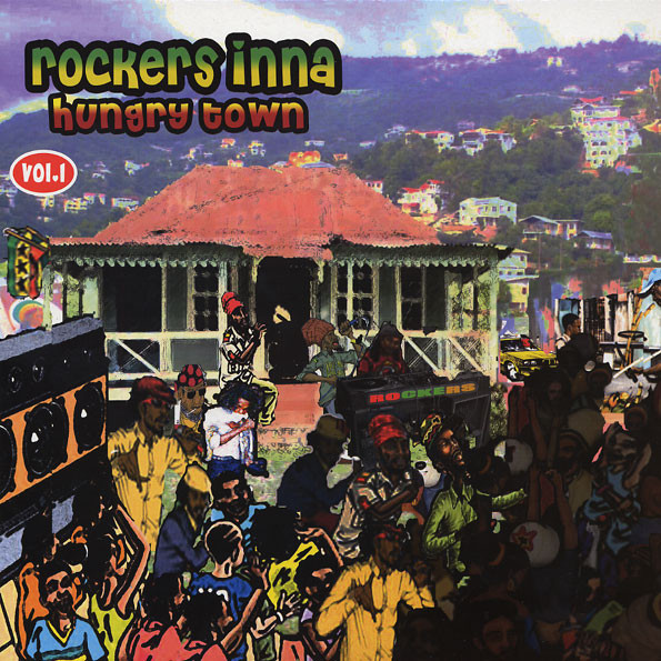 HTLP010.jpg Various Artists - Rockers Inna Hungry Town, Vol. 1 - Image 1