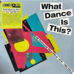 VARIOUS ARTISTS - What Dance Is This? Uk Post-Punk Dancefloor 1979-1983 Vol. 2 (Rsd 2026)