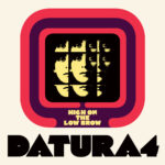 DATURA4 - High On The Low Brow