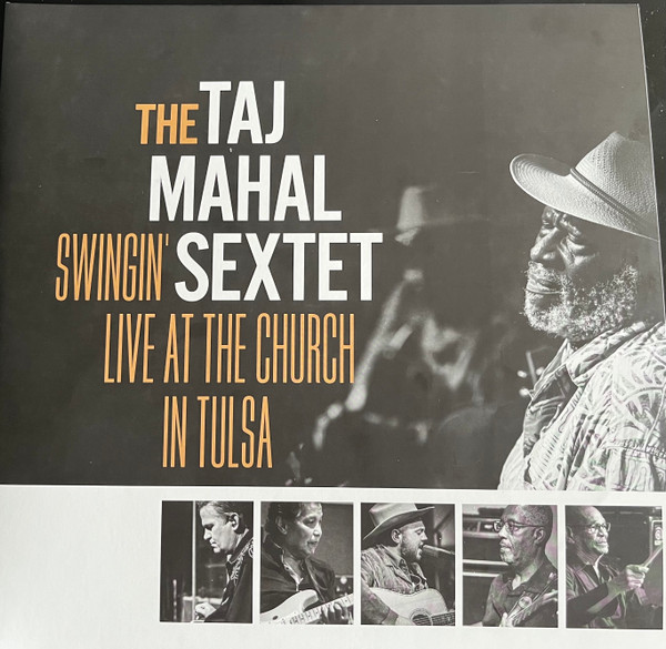 LPLROD7039C.jpg TAJ MAHAL SEXTET - Swingin Live At The Church In Tulsa (Gold Vinyl) - Image 1