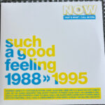 Various Artists - NOW That's What I Call An Era - Such A Good Feeling: 1988-1995
