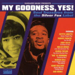 VARIOUS ARTISTS - My Goodness. Yes! Soul Treasures From The Silver Fox Label (Gold Vinyl)