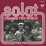 SOLAT - CHANGE THE WORLD/TRY TRY