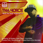 THA 4ORCE - MIND THE GAP ANTHEMS V2