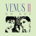Venus II - Oh Boy - Justin Strauss Remix