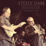 STEELY DAN - Aja Vs The Scam Vol. 2