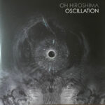 OH HIROSHIMA - Oscillation