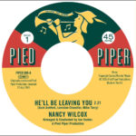 Nancy Wilcox / Lorraine Chandler - He'll Be Leaving You / Mend The Torn Pieces