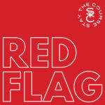 STAY THE COURSE - Red Flag