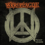WAR//PLAGUE - THE ROT THICKENS