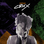 SOFT RIOT - CRUX (ORANGE + BLACK SPLATTER VINYL)