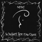 ANTISECT - In Darkness. There Is No Choice