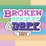 VARIOUS ARTISTS - BROKEN  DEEP & DOPE