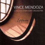 VINCE MENDOZA - EPIPHANY