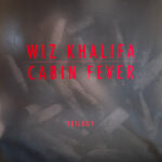 WIZ KHALIFA - Cabin Fever Trilogy