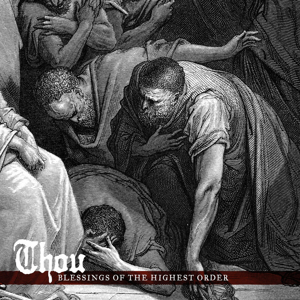 SBR333LP.jpg THOU - BLESSINGS OF THE HIGHEST ORDER - Image 1