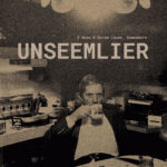 UNSEEMLIER - I Have A Screw Loose. Somewhere
