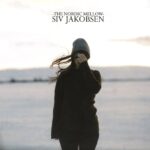 SIV JAKOBSEN - NORDIC MELLOW THE