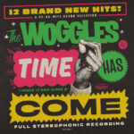 WOGGLESTHE - TIME HAS COME